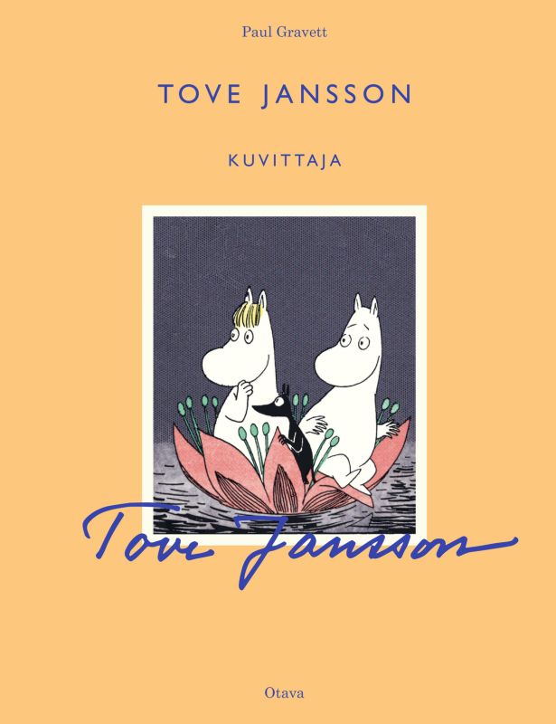 Kirjankansi Paul Gravettin tietokirjasta Tove Jansson - Kuvittaja.