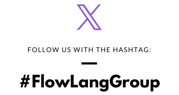 Follow us on social media with the hashtag FlowLangGroup