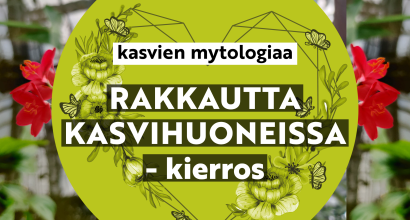kasvien mytologiaa mainoskuva