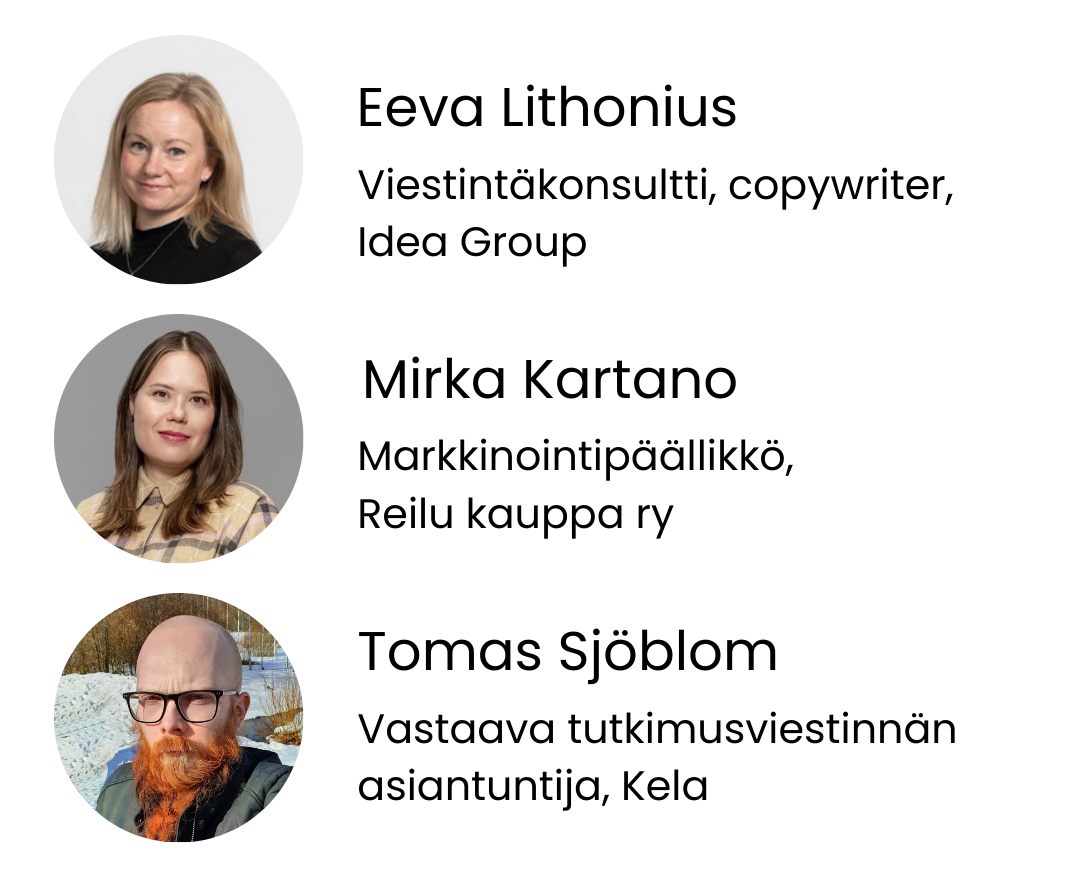 Webinaarin puhujat: Eeva Lithoniuis, Idea Group Mirka Kartano, Reilu kauppa ry Tomas SJöblom, Kela