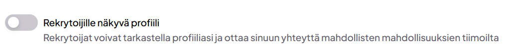 Asetus löytyy tiliasetuksista kohdasta Rekrytoijien näkyvyys - Rekrytoijille näkyvä profiili.